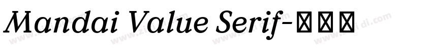 Mandai Value Serif字体转换 Mandai Value Serif字体转换
